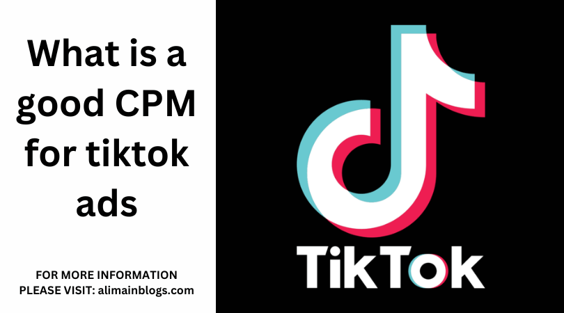 What is a good CPM for tiktok ads