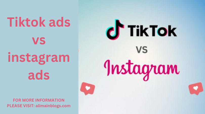 Tiktok ads vs instagram ads