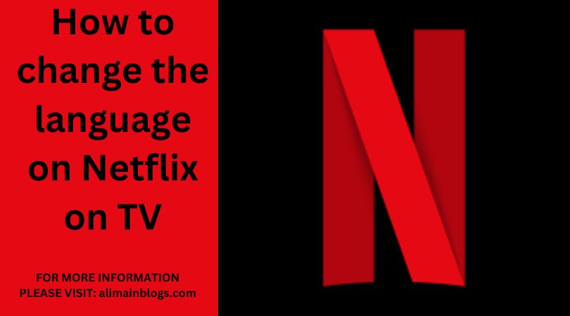 How to change the language on Netflix on TV