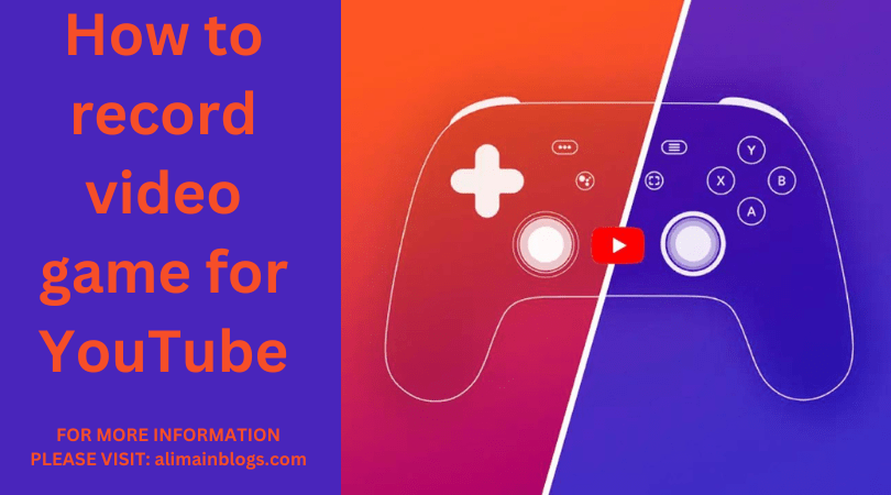 How to record video game for YouTube